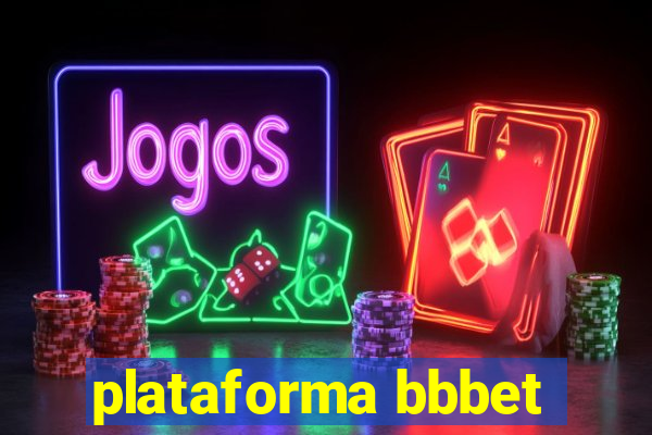 plataforma bbbet